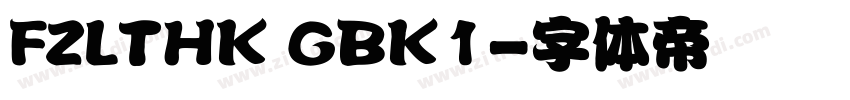 FZLTHK GBK1字体转换